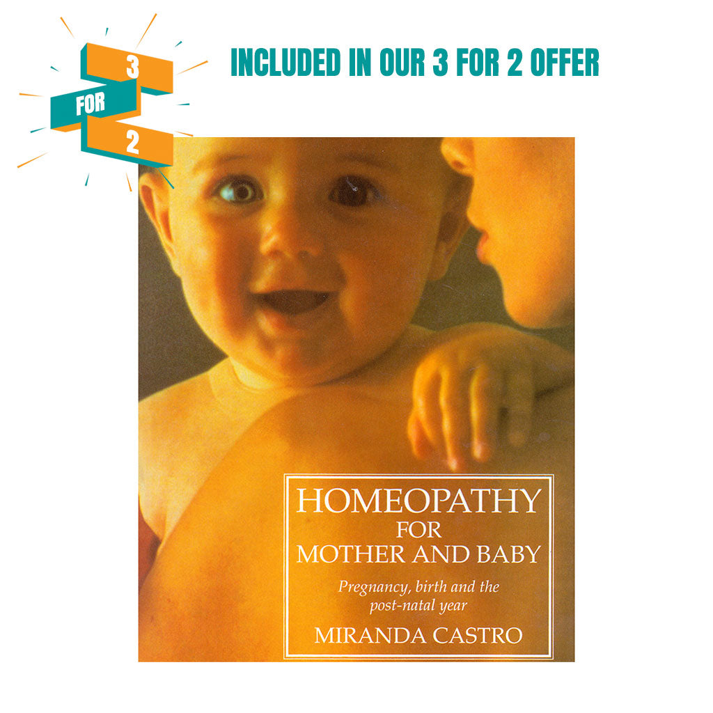 Homeopathy for Mother & Baby - Miranda Castro