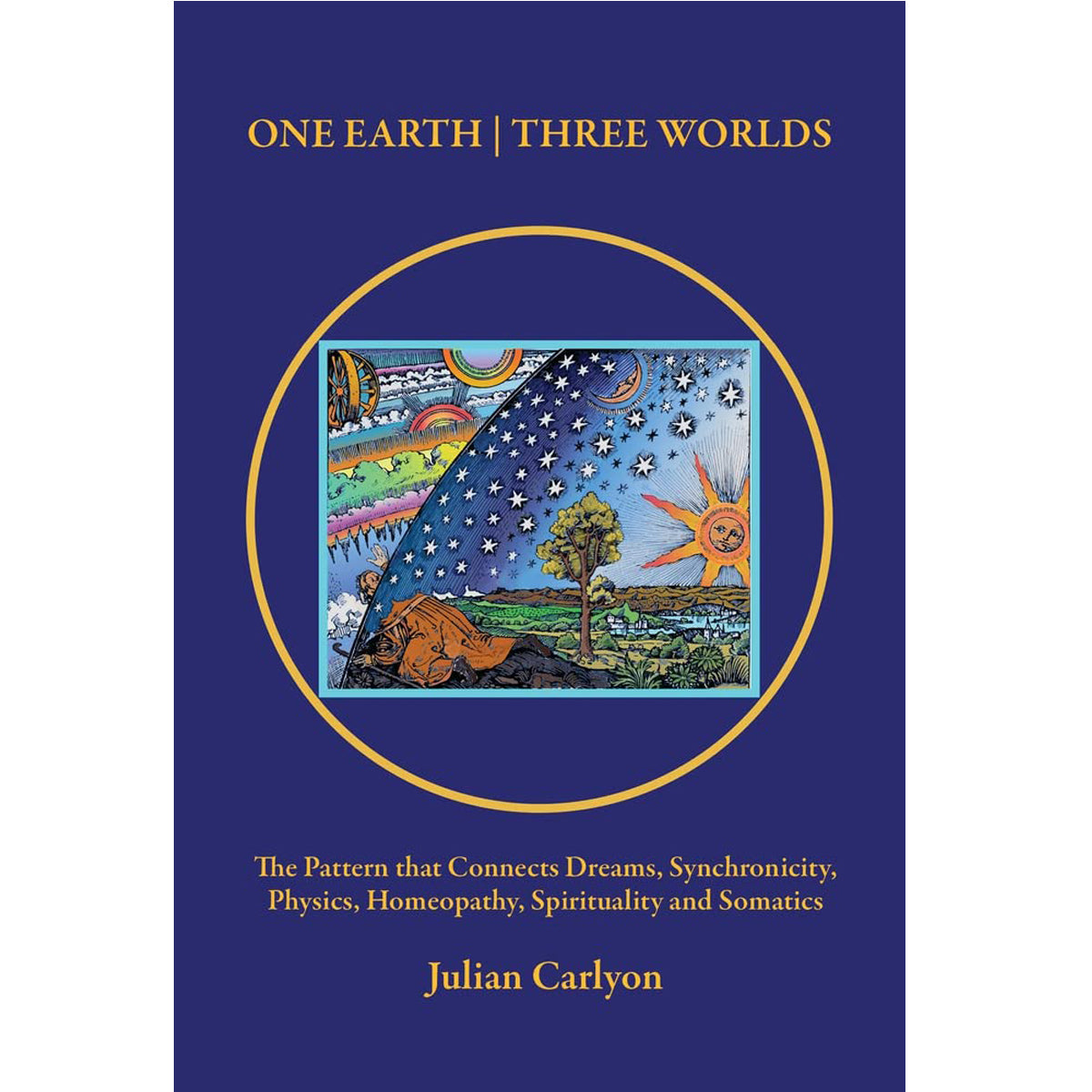 One Earth | Three Worlds –  Julian Carlyon